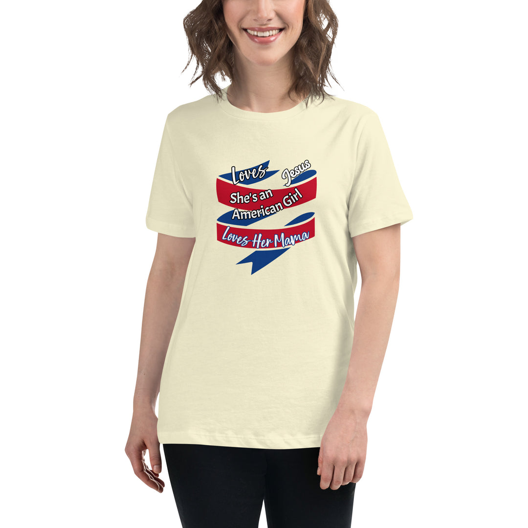 American Girl, loves her mama Women's Relaxed T-Shirt