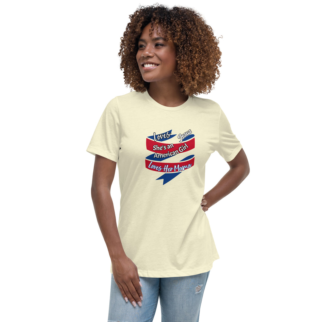American Girl, loves her mama Women's Relaxed T-Shirt