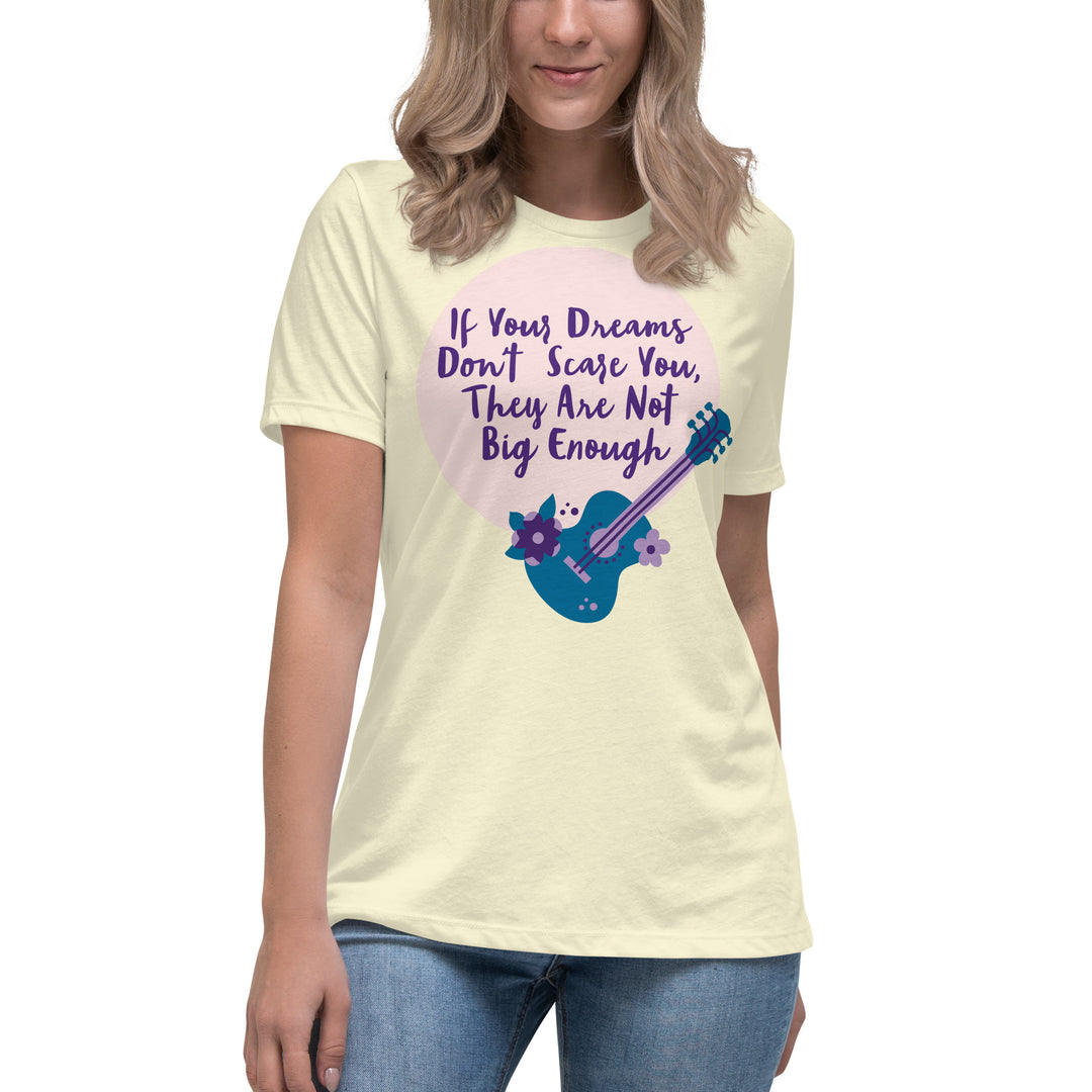 Dream Big ,Women's Relaxed T-Shirt