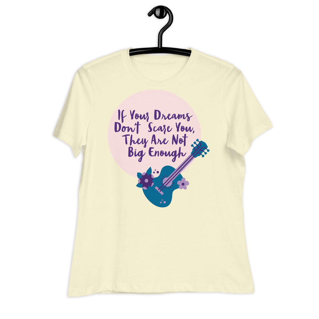 Dream Big ,Women's Relaxed T-Shirt
