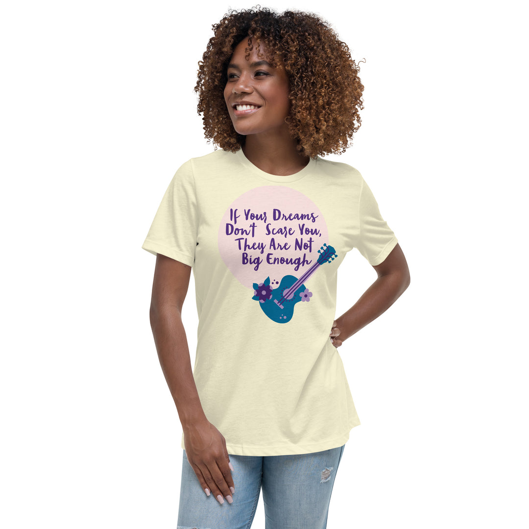 Dream Big ,Women's Relaxed T-Shirt