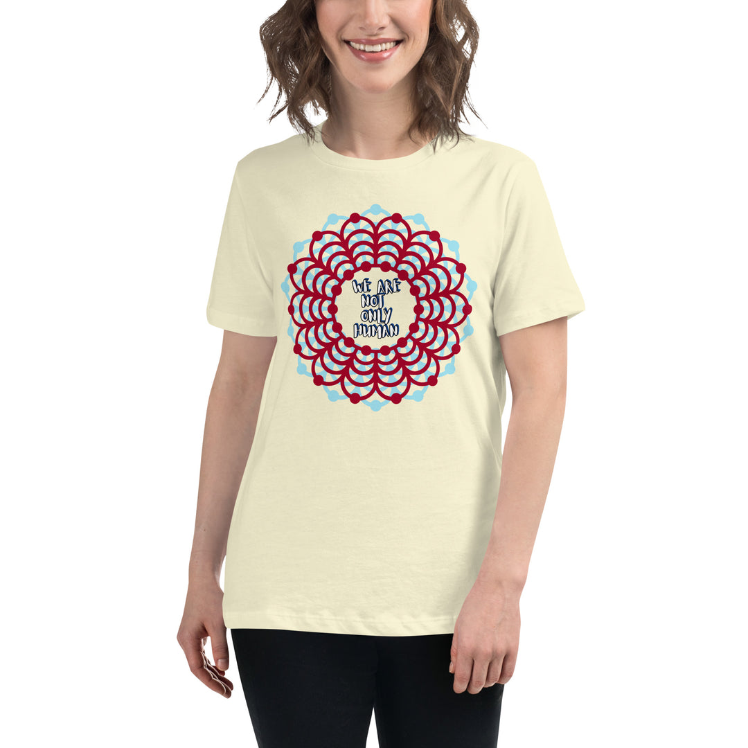 We Are Not Only Human Women's Relaxed T-Shirt