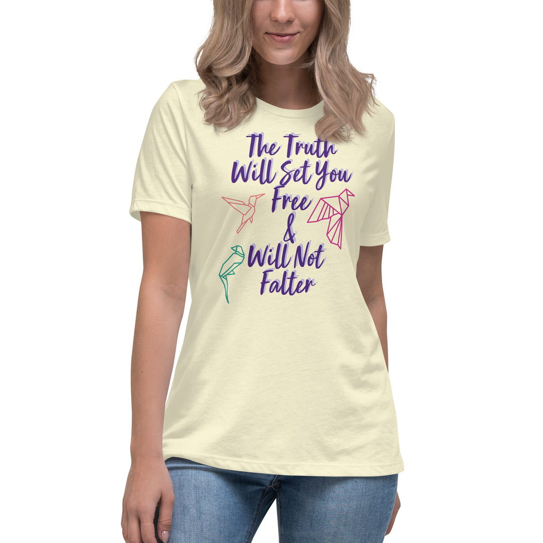 Truth Women's Relaxed T-Shirt