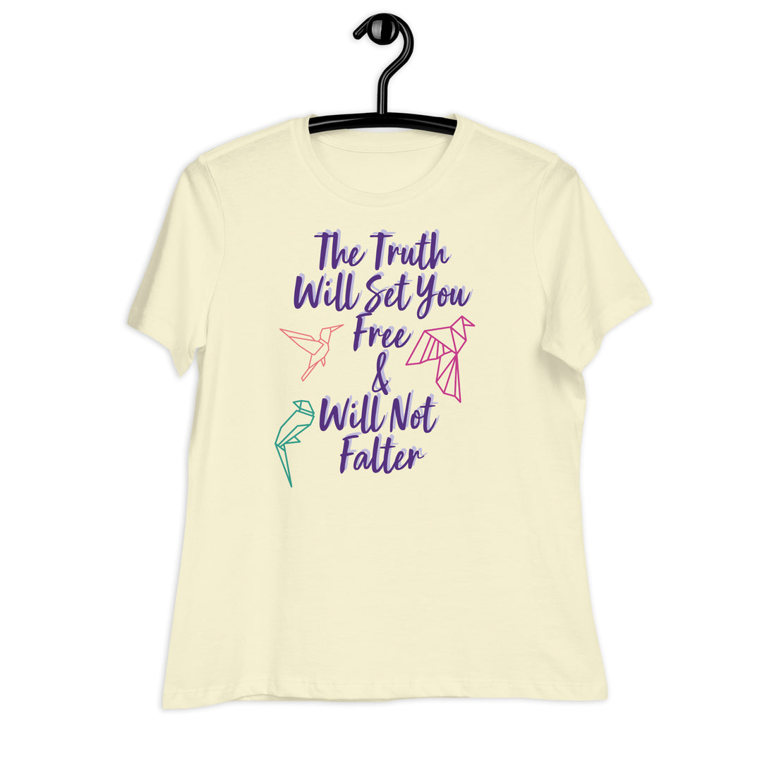 Truth Women's Relaxed T-Shirt