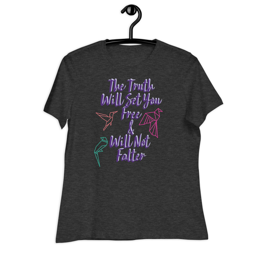 Truth Women's Relaxed T-Shirt