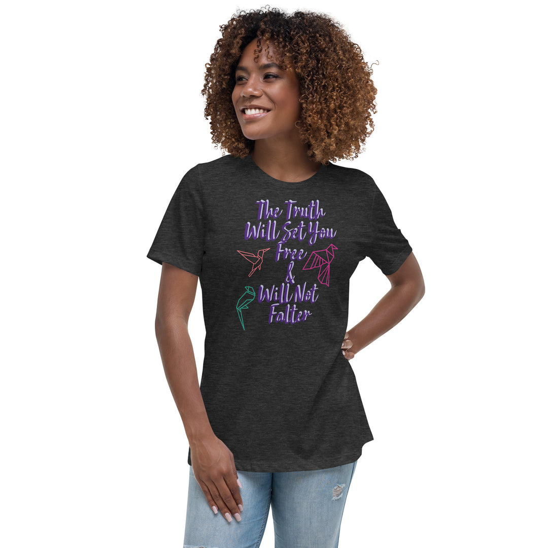 Truth Women's Relaxed T-Shirt
