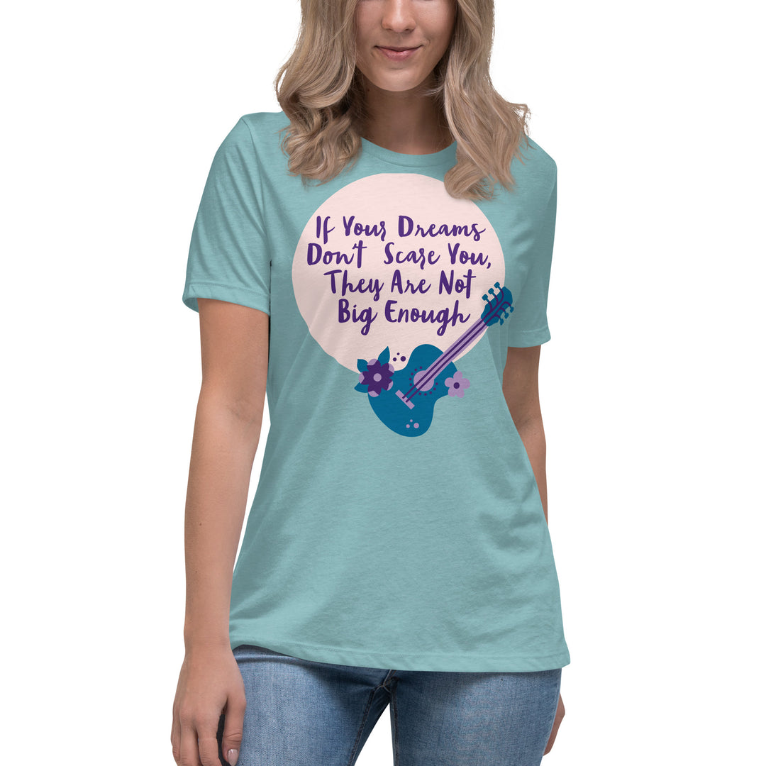 Dream Big ,Women's Relaxed T-Shirt
