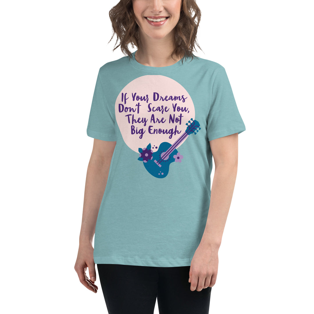 Dream Big ,Women's Relaxed T-Shirt