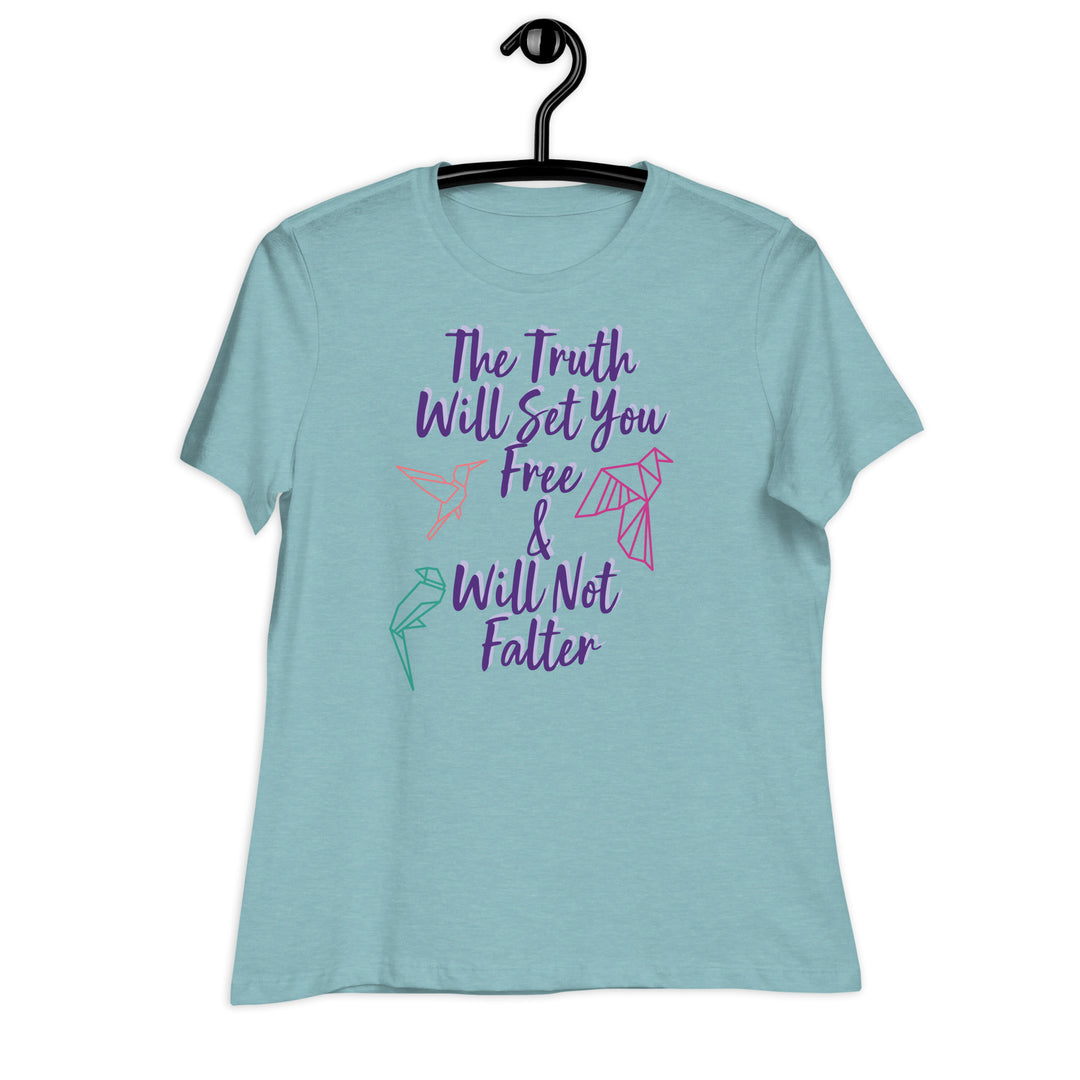 Truth Women's Relaxed T-Shirt