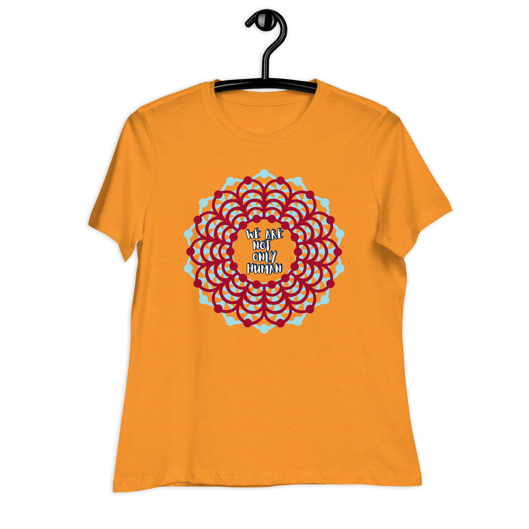 We Are Not Only Human Women's Relaxed T-Shirt