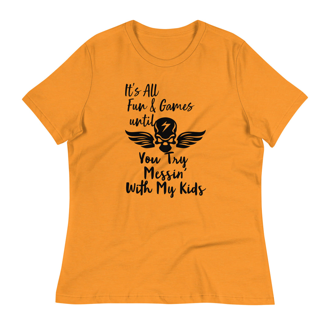 Dont Mess With My Kids, Women's Relaxed T-Shirt