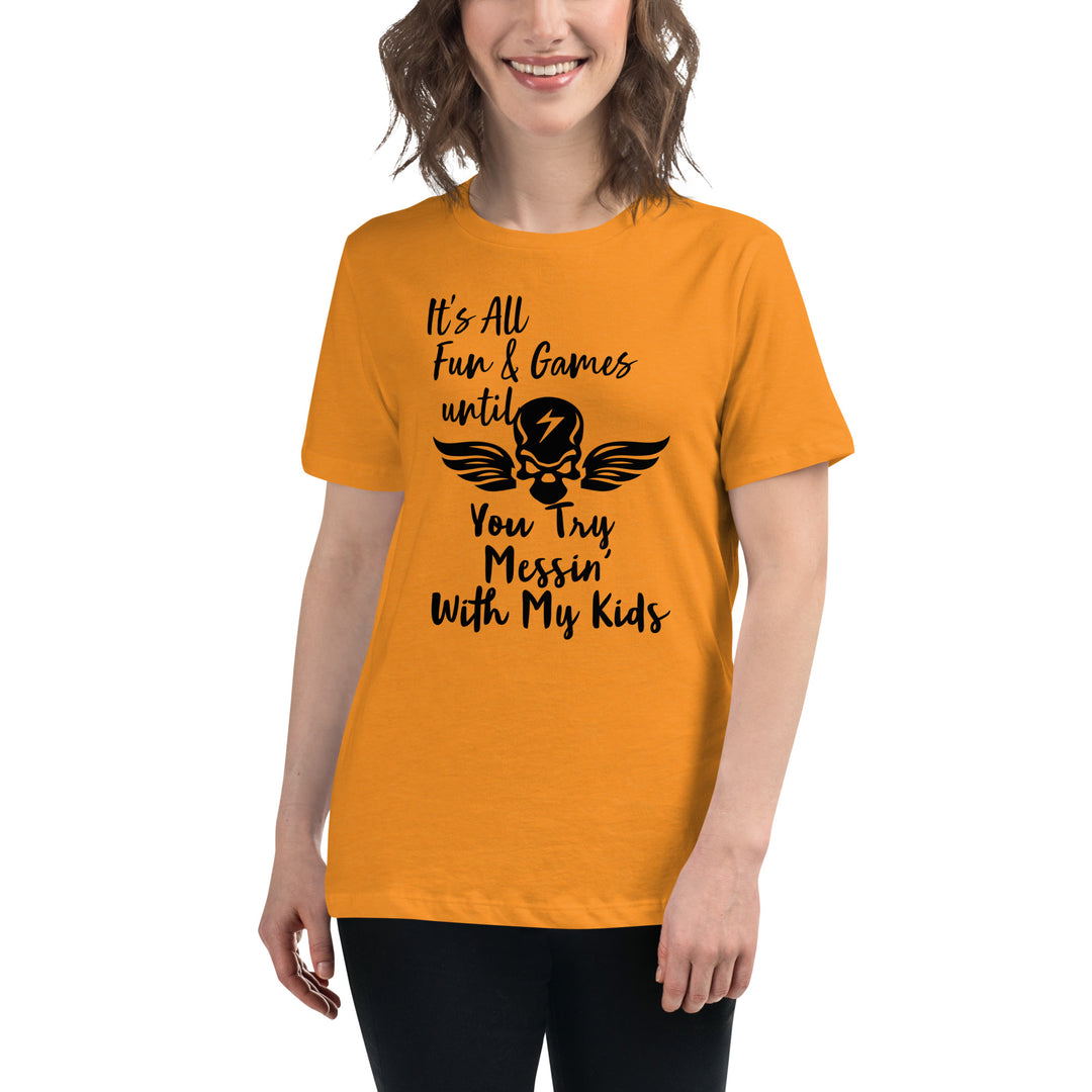 Dont Mess With My Kids, Women's Relaxed T-Shirt