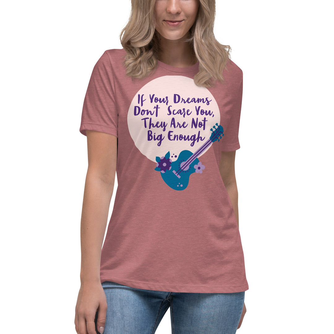 Dream Big ,Women's Relaxed T-Shirt