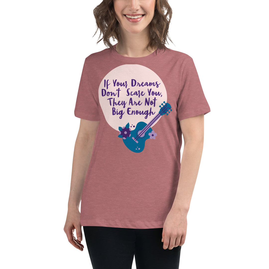 Dream Big ,Women's Relaxed T-Shirt