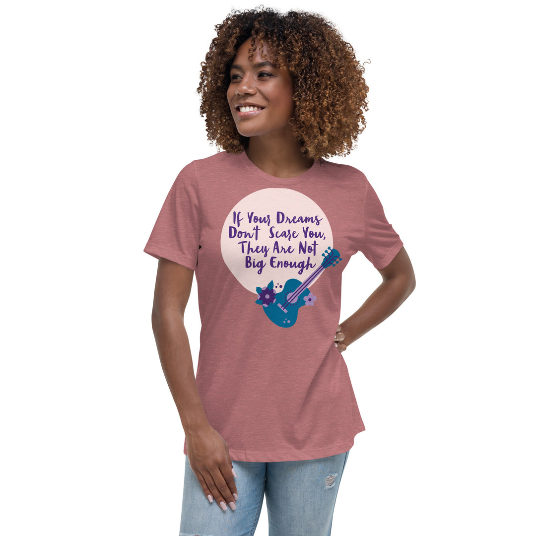 Dream Big ,Women's Relaxed T-Shirt