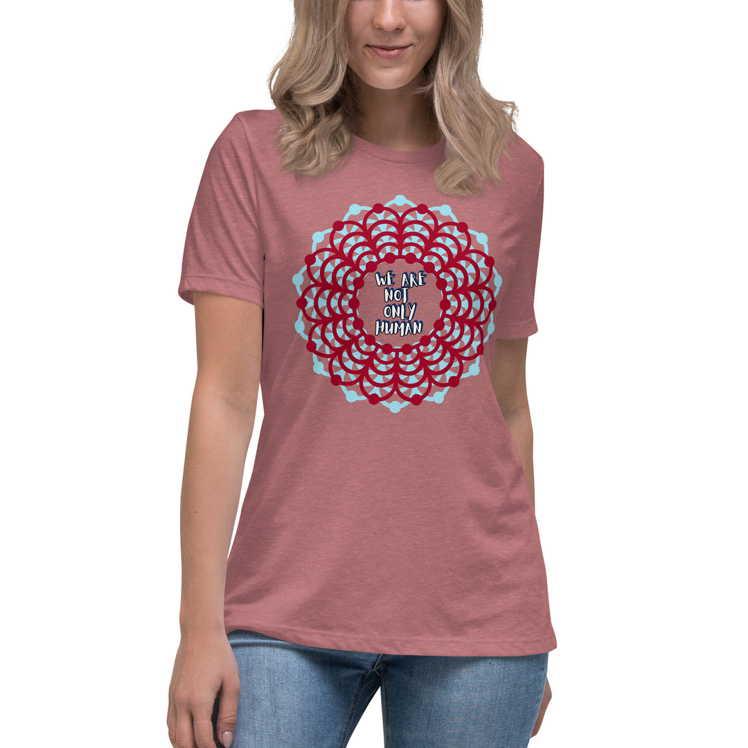 We Are Not Only Human Women's Relaxed T-Shirt