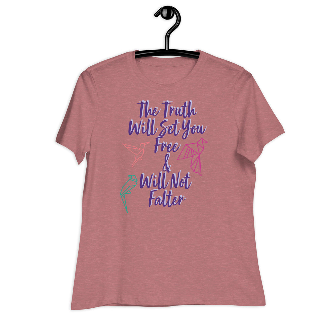Truth Women's Relaxed T-Shirt