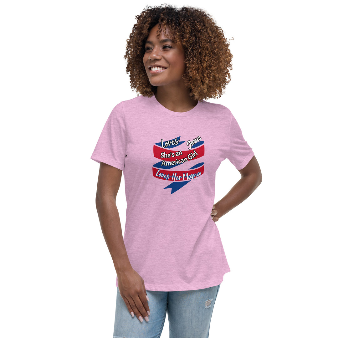 American Girl, loves her mama Women's Relaxed T-Shirt