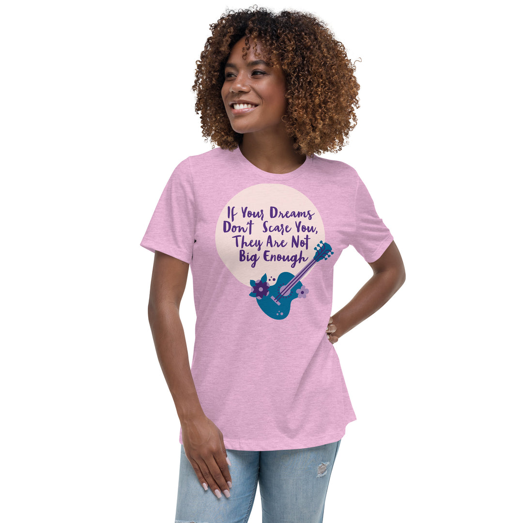 Dream Big ,Women's Relaxed T-Shirt