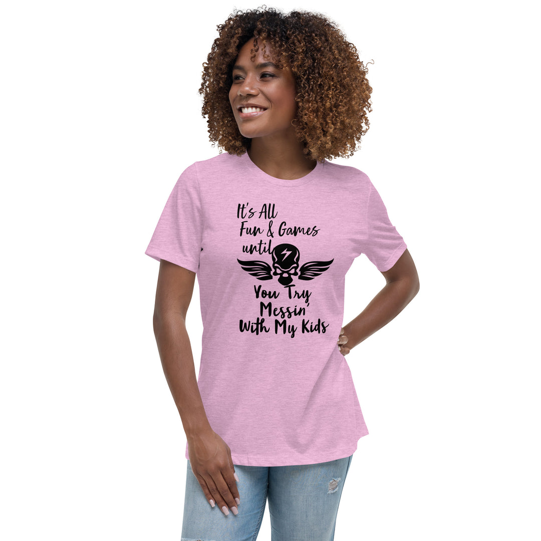 Dont Mess With My Kids, Women's Relaxed T-Shirt