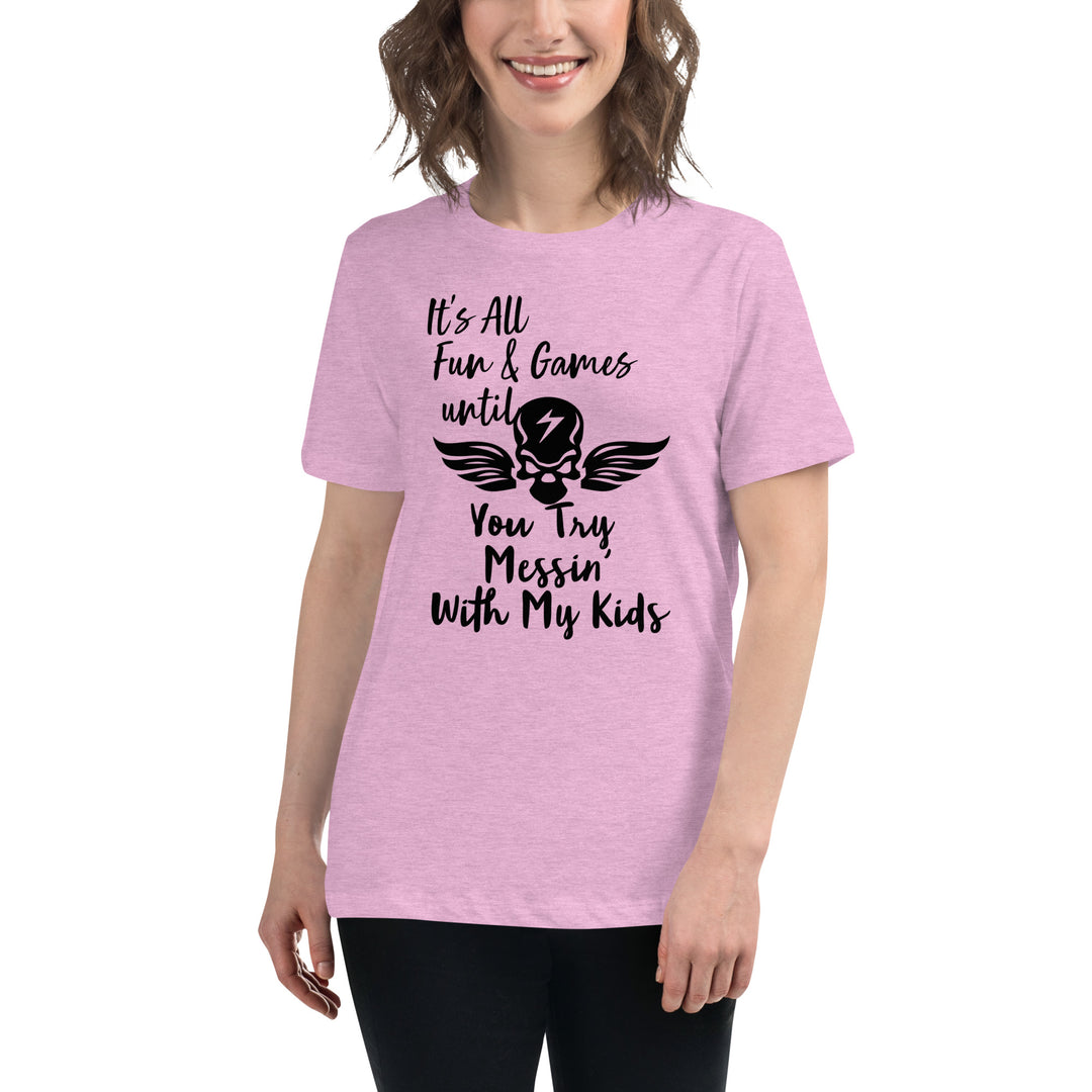 Dont Mess With My Kids, Women's Relaxed T-Shirt