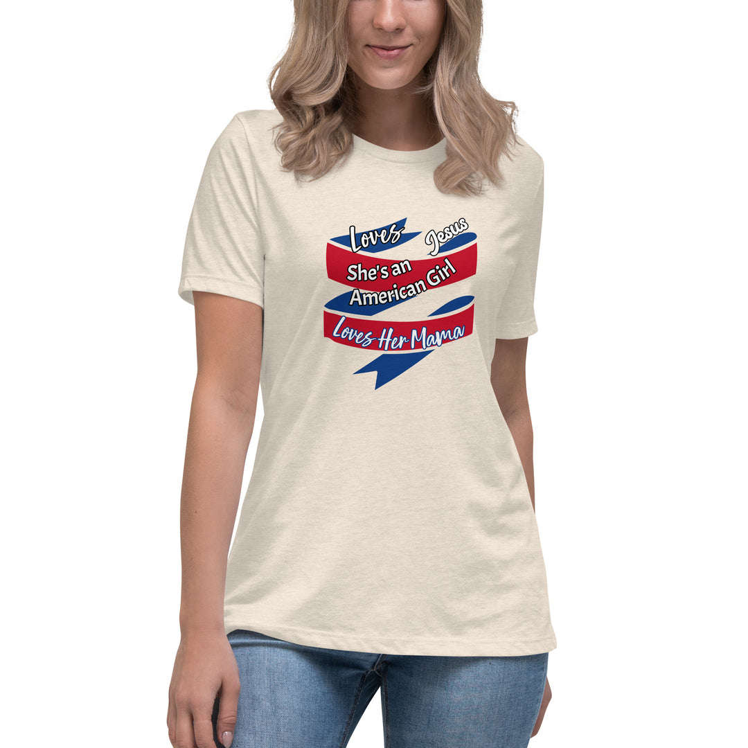 American Girl, loves her mama Women's Relaxed T-Shirt