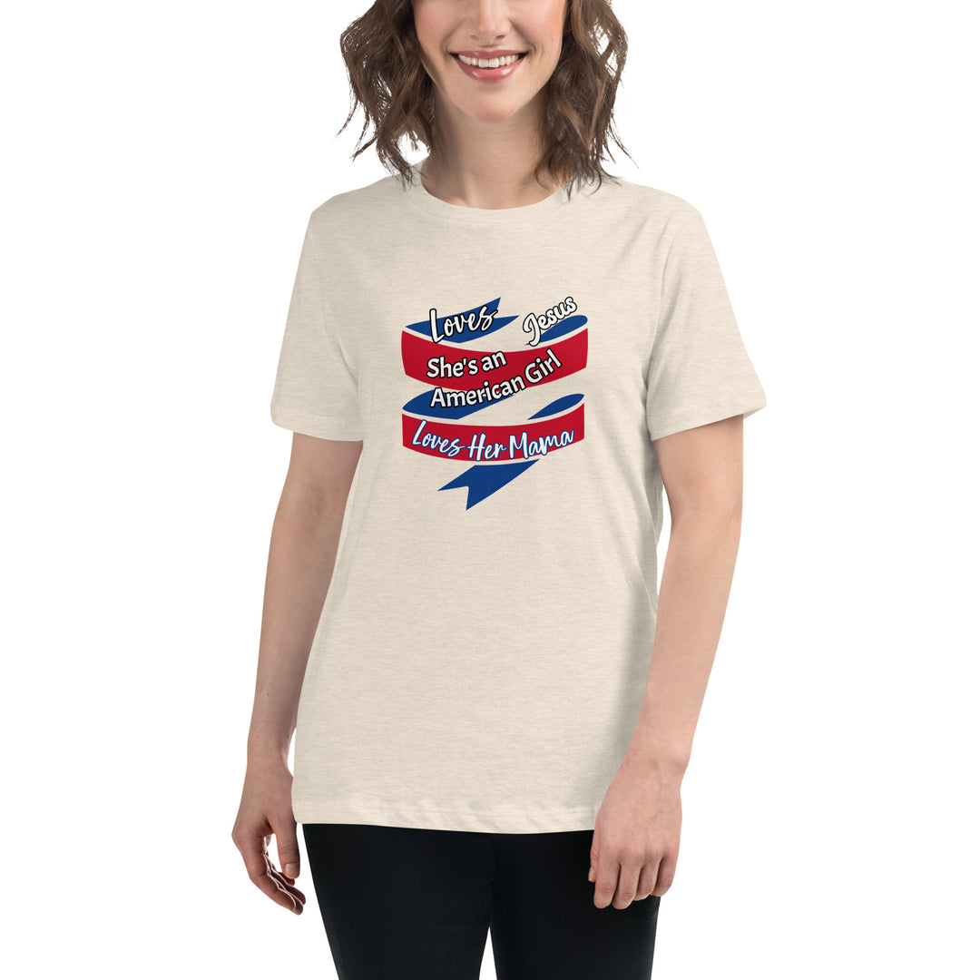 American Girl, loves her mama Women's Relaxed T-Shirt
