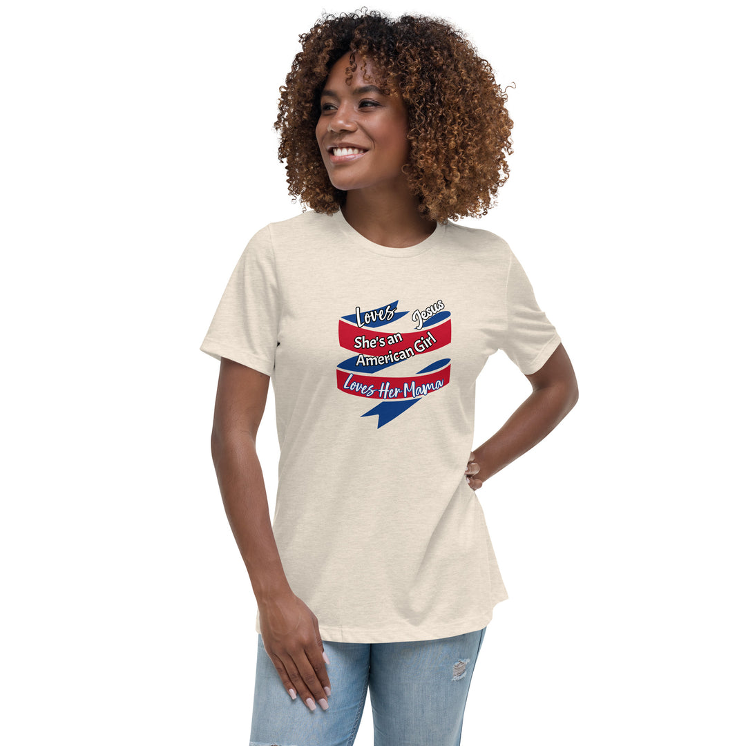 American Girl, loves her mama Women's Relaxed T-Shirt