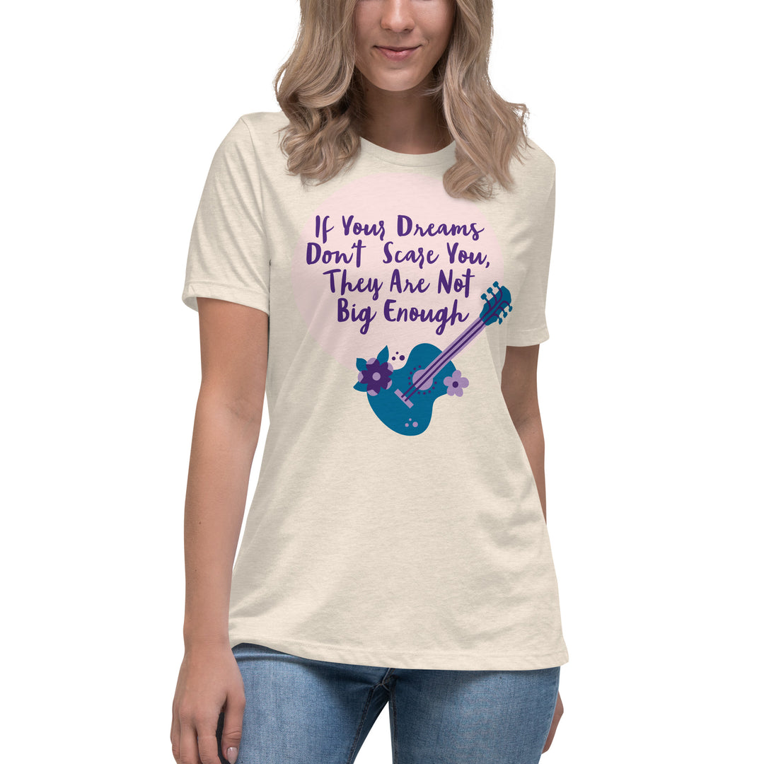 Dream Big ,Women's Relaxed T-Shirt