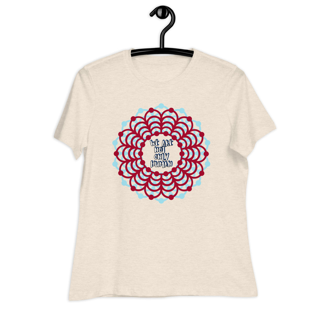 We Are Not Only Human Women's Relaxed T-Shirt