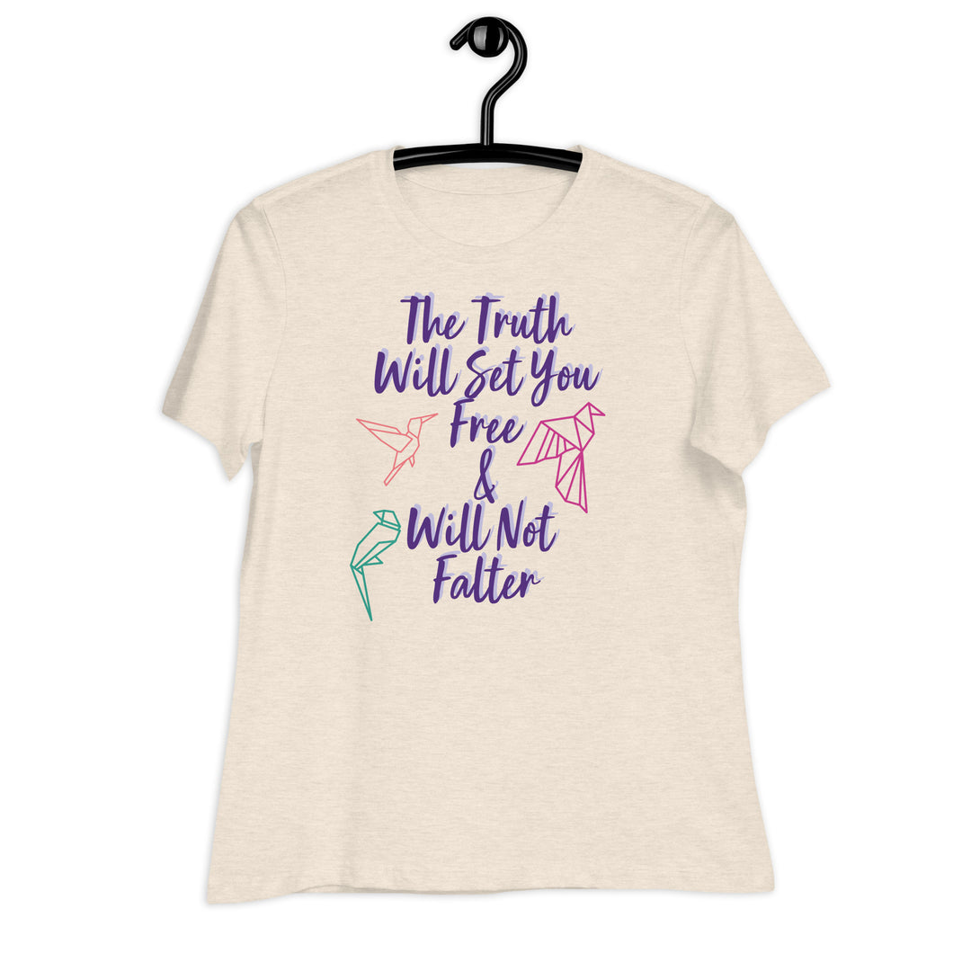 Truth Women's Relaxed T-Shirt