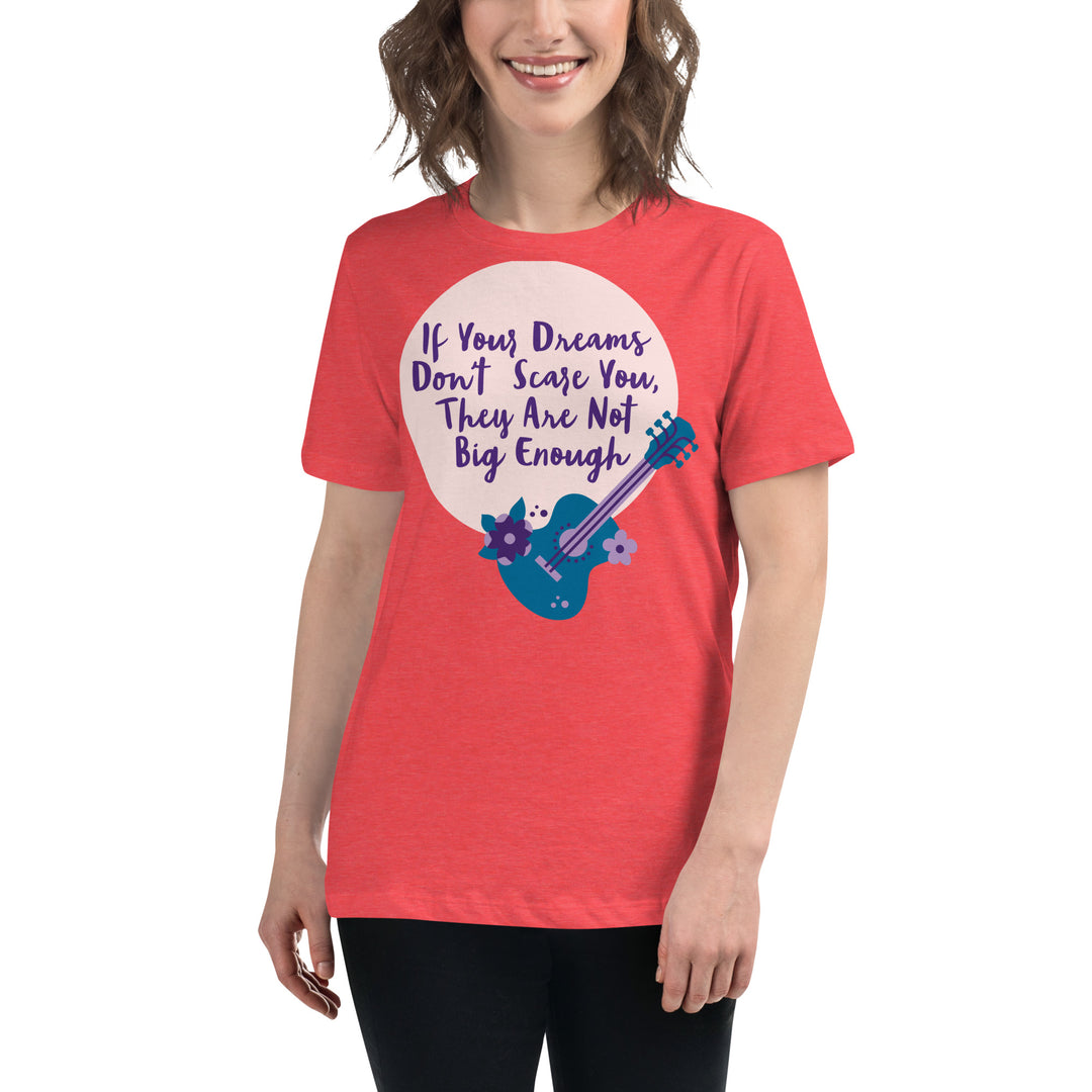 Dream Big ,Women's Relaxed T-Shirt