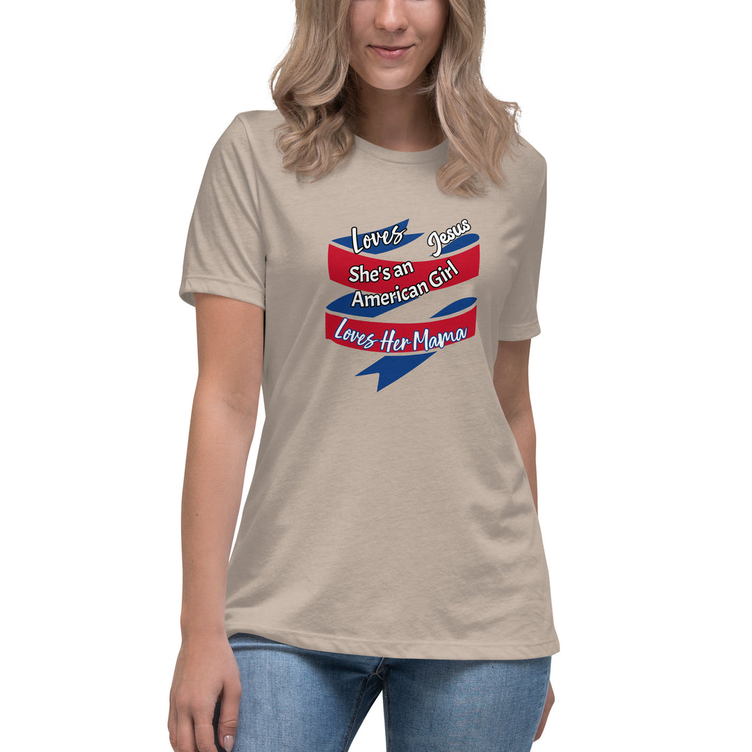 American Girl, loves her mama Women's Relaxed T-Shirt