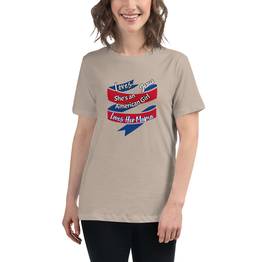 American Girl, loves her mama Women's Relaxed T-Shirt