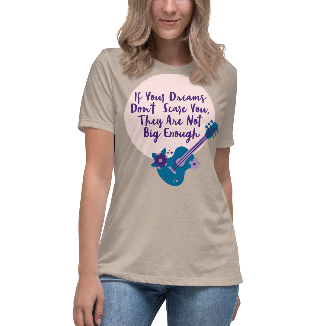 Dream Big ,Women's Relaxed T-Shirt