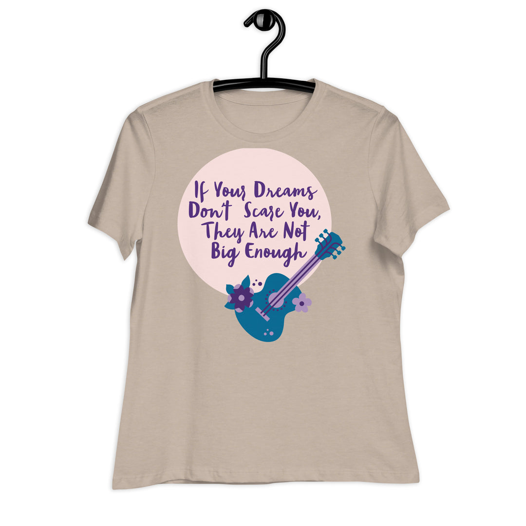 Dream Big ,Women's Relaxed T-Shirt