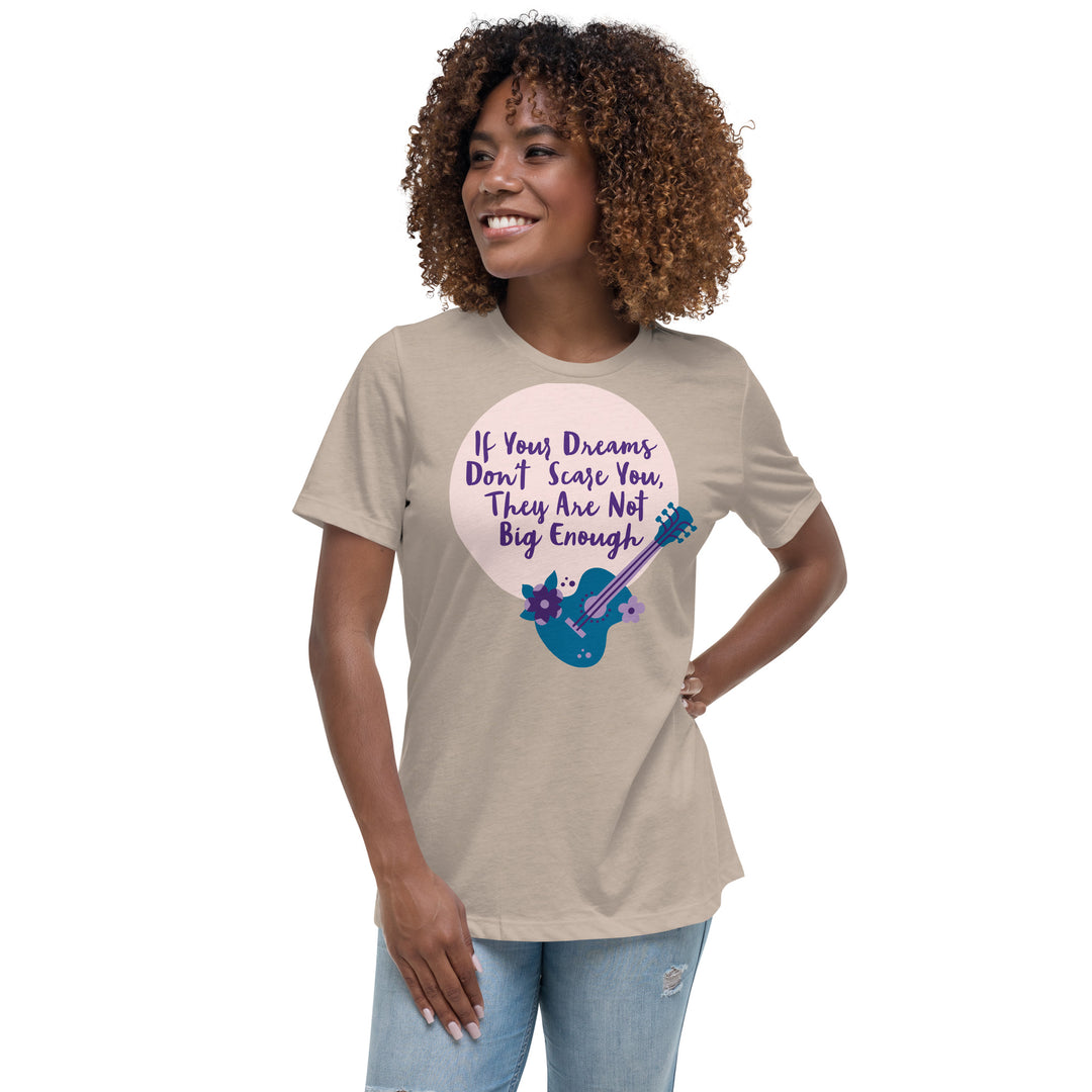 Dream Big ,Women's Relaxed T-Shirt
