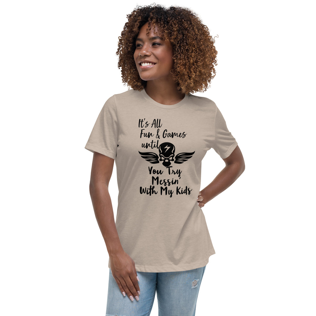 Dont Mess With My Kids, Women's Relaxed T-Shirt