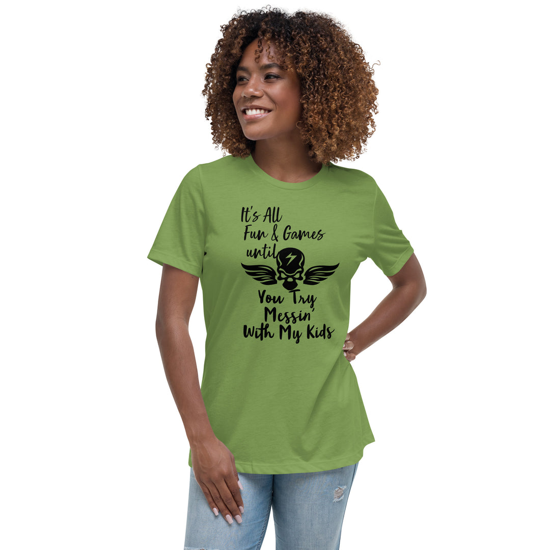 Dont Mess With My Kids, Women's Relaxed T-Shirt