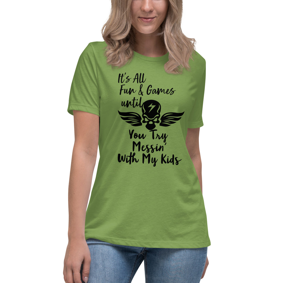 Dont Mess With My Kids, Women's Relaxed T-Shirt