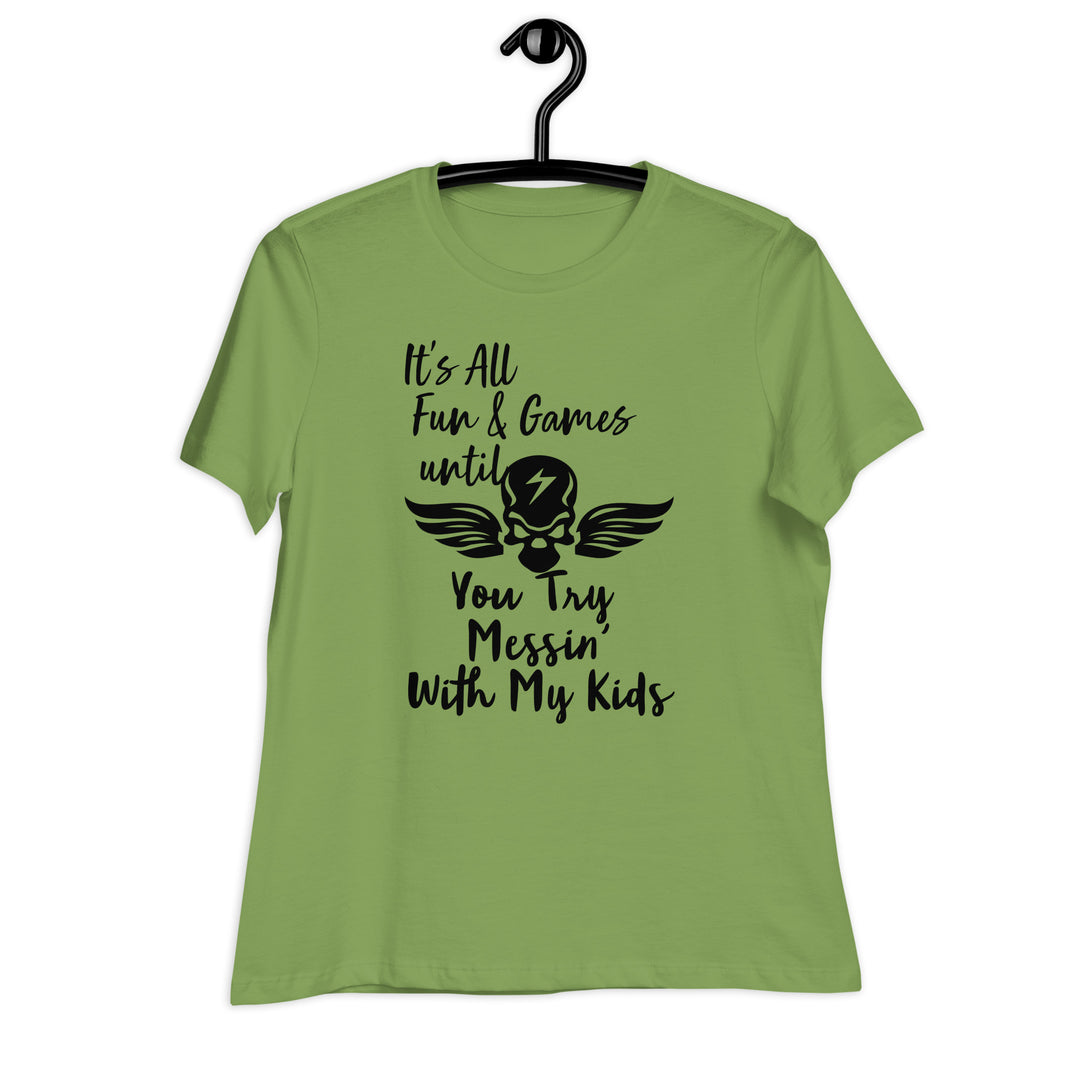 Dont Mess With My Kids, Women's Relaxed T-Shirt
