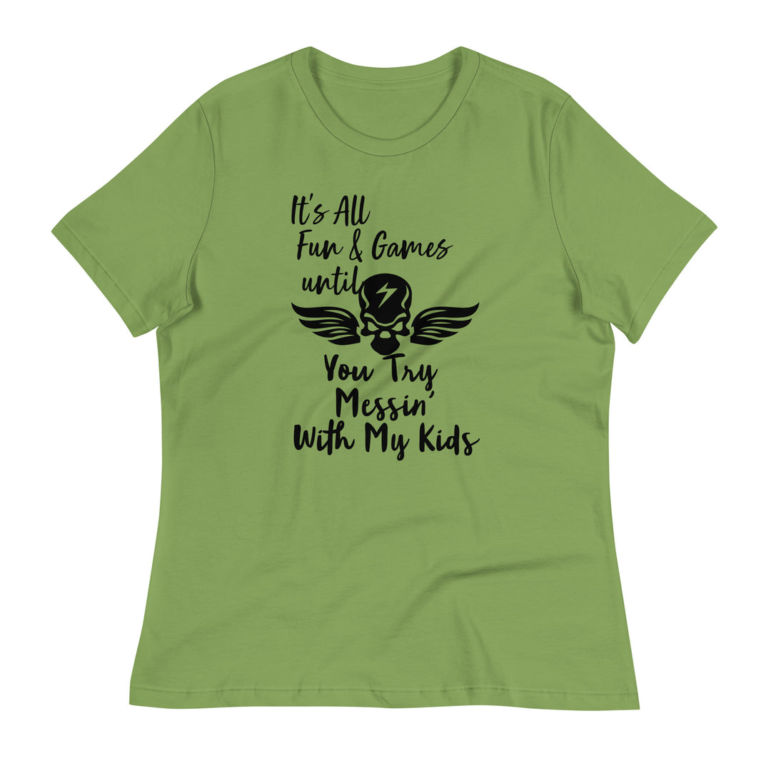 Dont Mess With My Kids, Women's Relaxed T-Shirt