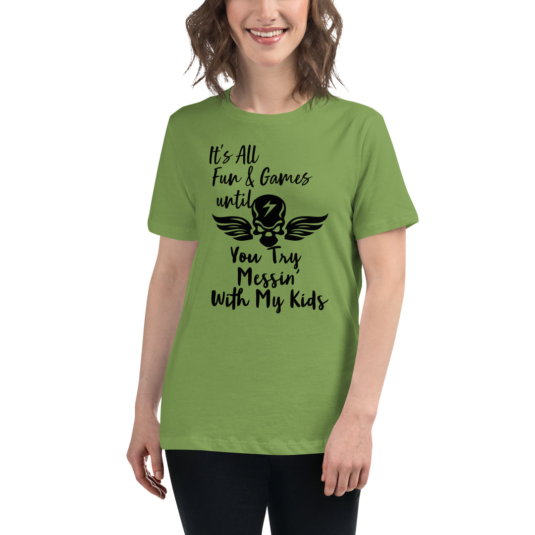 Dont Mess With My Kids, Women's Relaxed T-Shirt