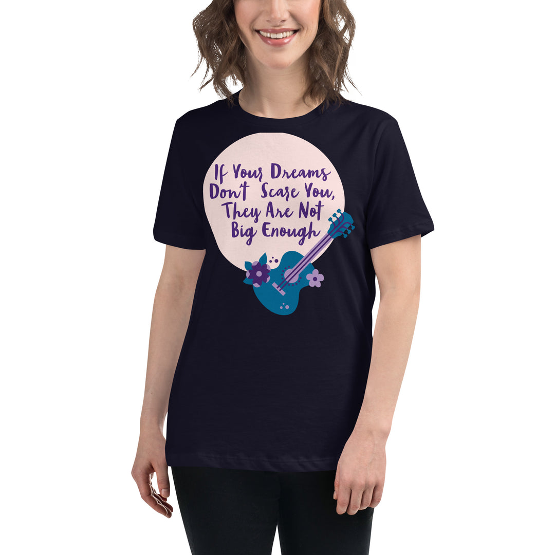 Dream Big ,Women's Relaxed T-Shirt