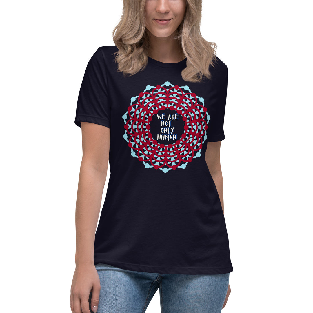 We Are Not Only Human Women's Relaxed T-Shirt