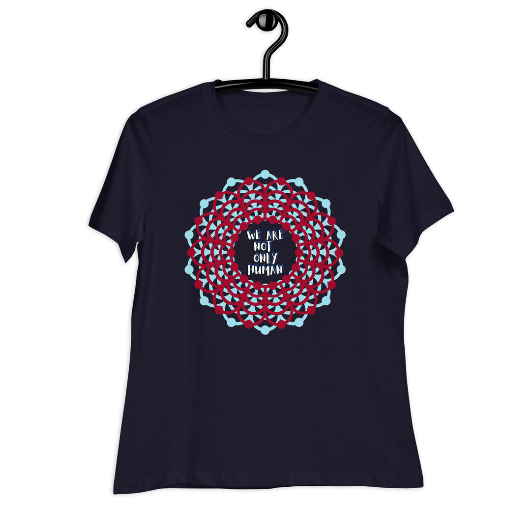 We Are Not Only Human Women's Relaxed T-Shirt