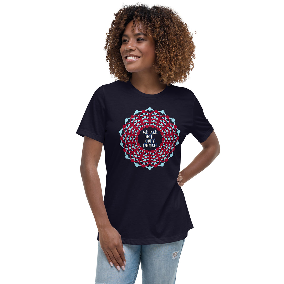 We Are Not Only Human Women's Relaxed T-Shirt