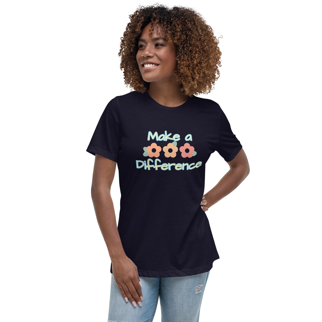 Make a Difference Women's Relaxed T-Shirt
