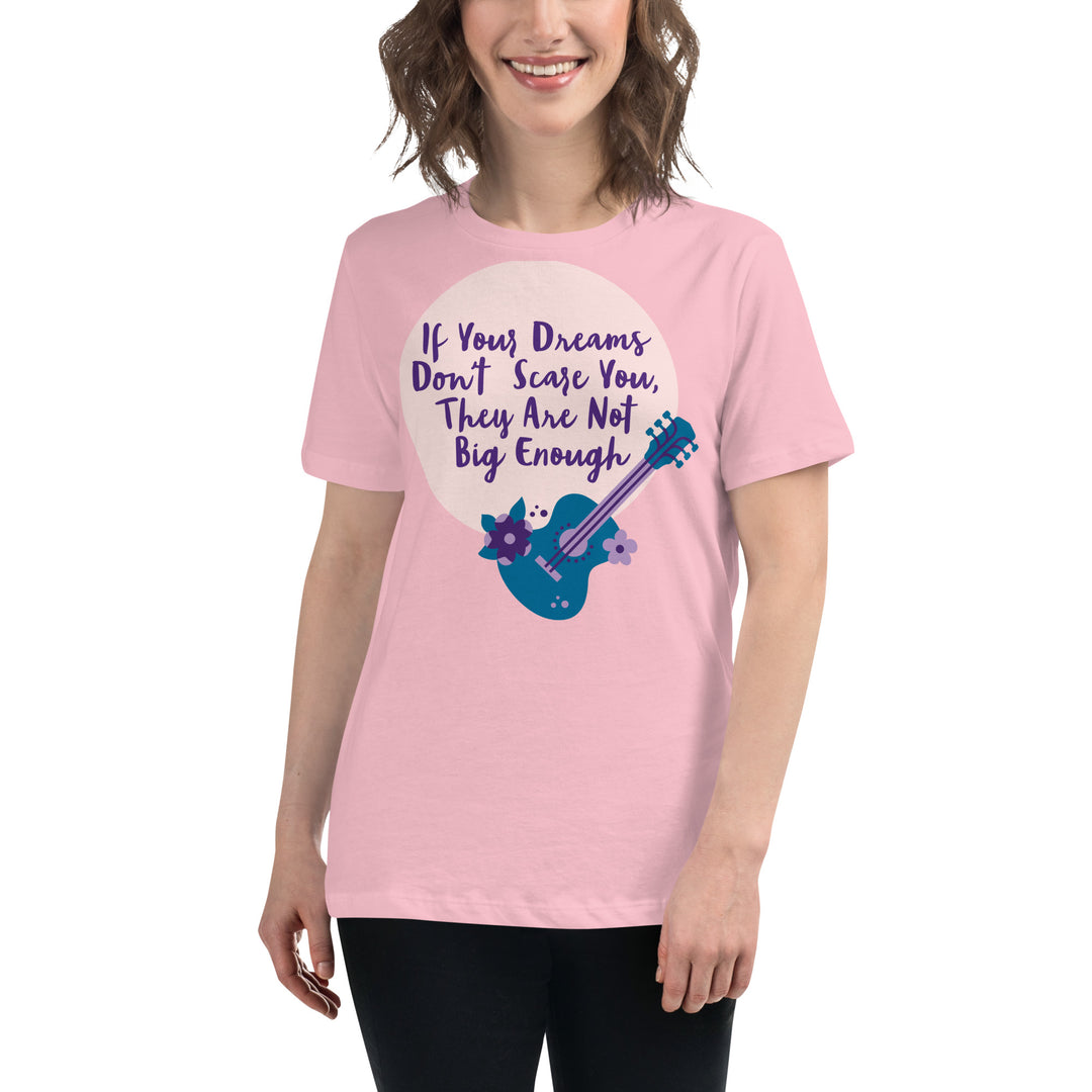 Dream Big ,Women's Relaxed T-Shirt