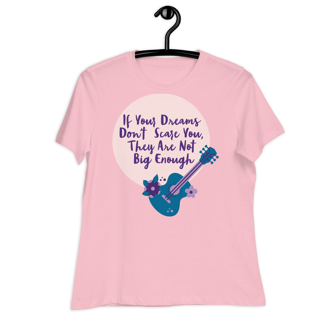 Dream Big ,Women's Relaxed T-Shirt